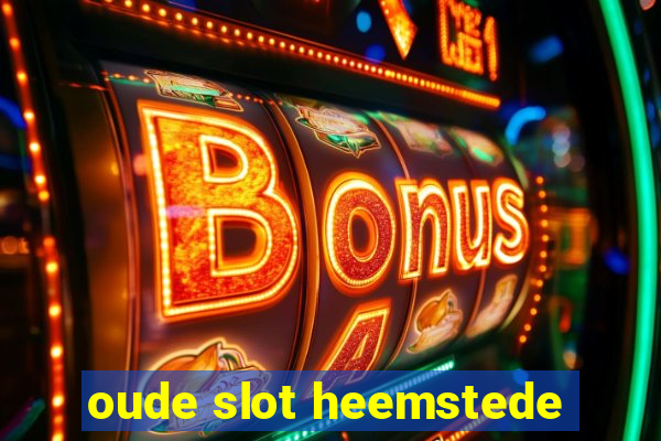 oude slot heemstede